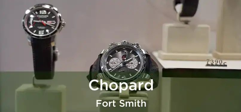  Chopard Fort Smith