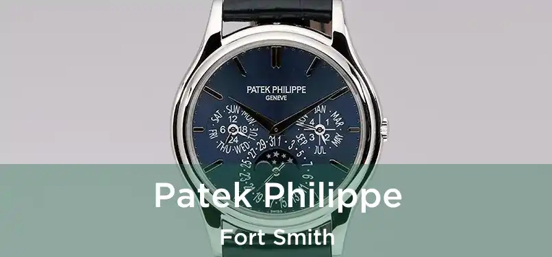  Patek Philippe Fort Smith