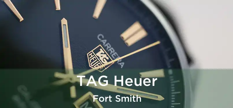  TAG Heuer Fort Smith
